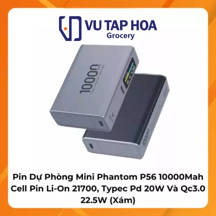 Pin Dự Phòng Mini Phantom P56 10000Mah Cell Pin Li-On 21700