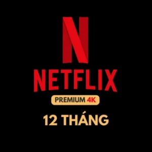 Tài Khoản Netflix 4K Premium Private (1 Tháng, 3 Tháng , 6 Tháng, 12 Tháng)